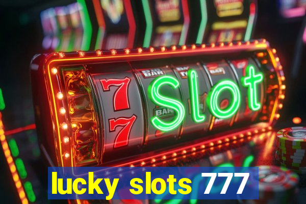 lucky slots 777